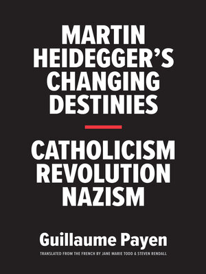 cover image of Martin Heidegger's Changing Destinies